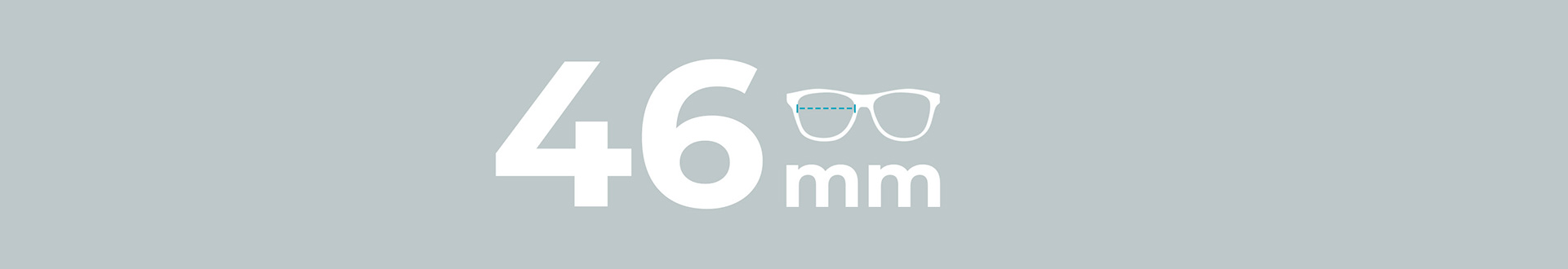 Lens Size: 46mm Glasses