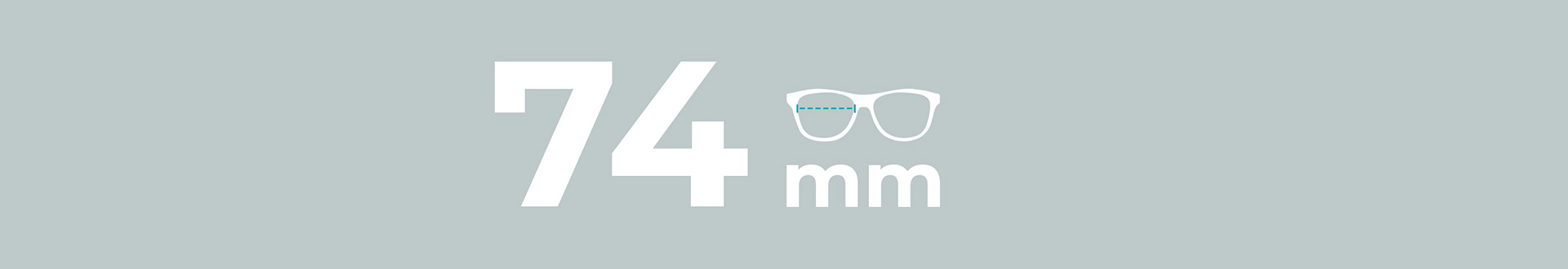 Lens Size: 74mm Glasses